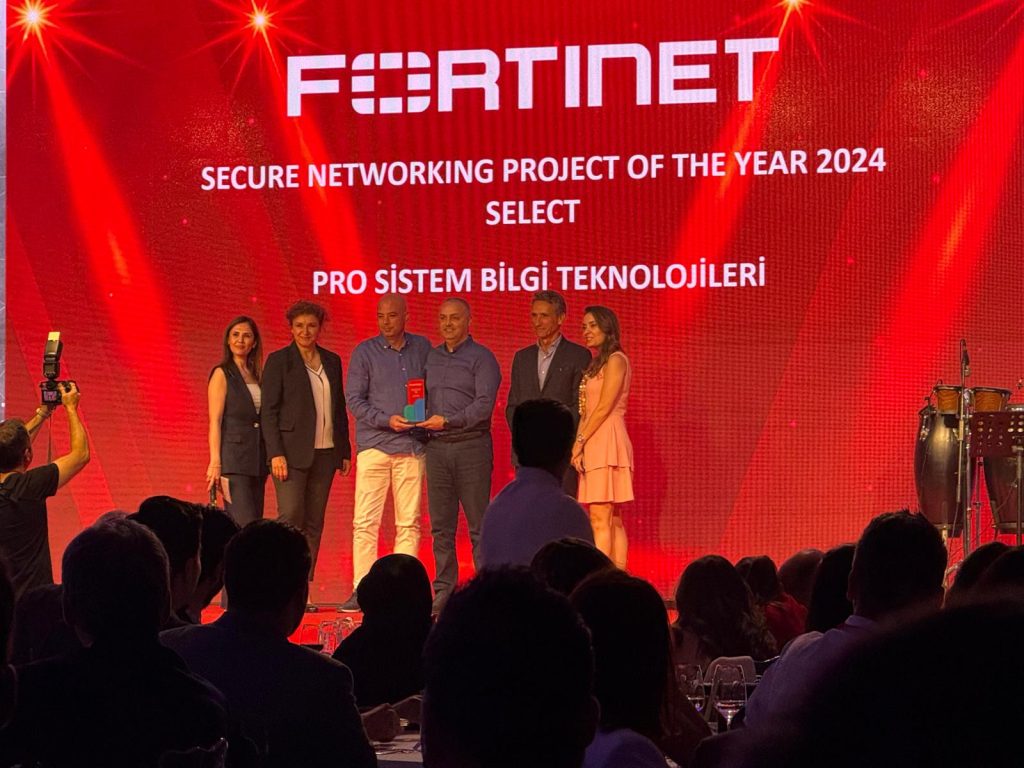 Pro Sistem'in Fortinet 2024 Secure Networking Project of the Year Select ödül töreni